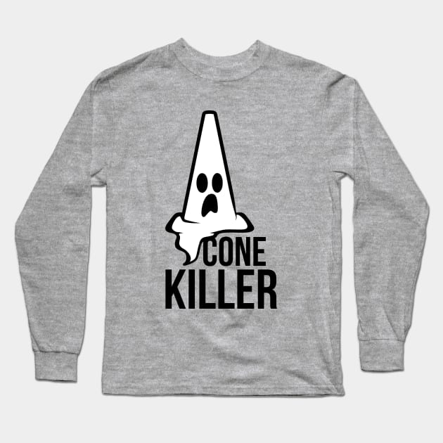 Cone killer Long Sleeve T-Shirt by hoddynoddy